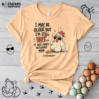 I May be Older Unisex Tee