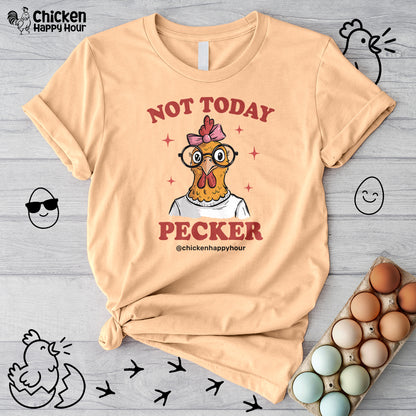 Not Today Pecker Unisex Tee