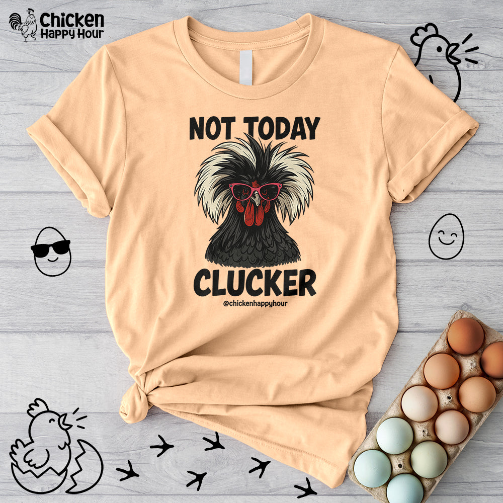 Not Today Unisex Tee