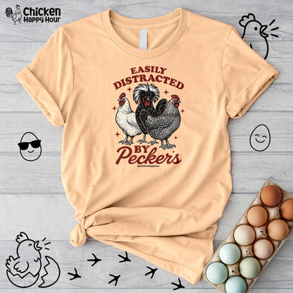 Easily Distracted By Peckers Unisex Tee
