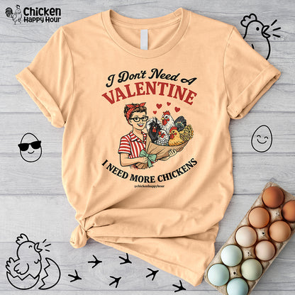 I Don't Need A Valentine Unisex Tee