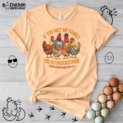 If You Met My Family Unisex Tee