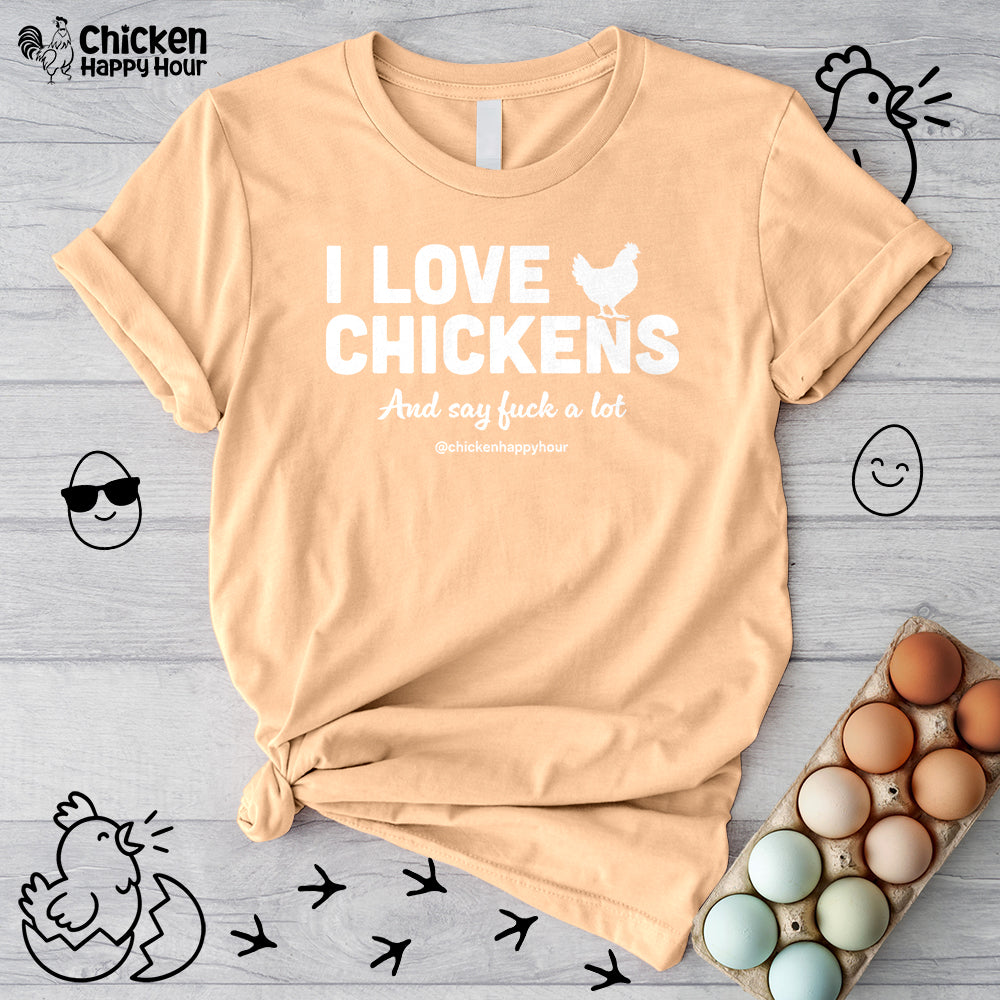 I Love Chickens Unisex Tee
