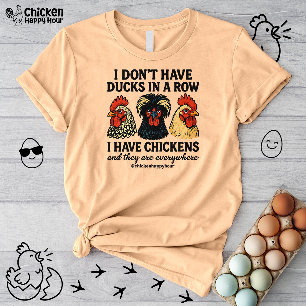 I Don't Have Ducks In A Row Unisex Tee
