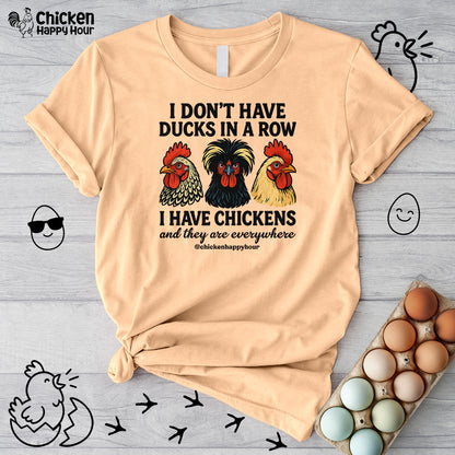 I Don't Have Ducks In A Row Unisex Tee