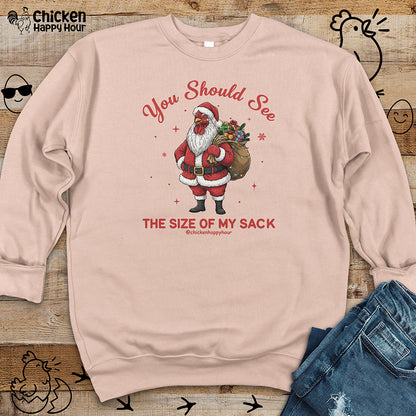 You Should See the Size of My Sack Crewneck