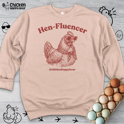 Hen-Fluencer Sweatshirt