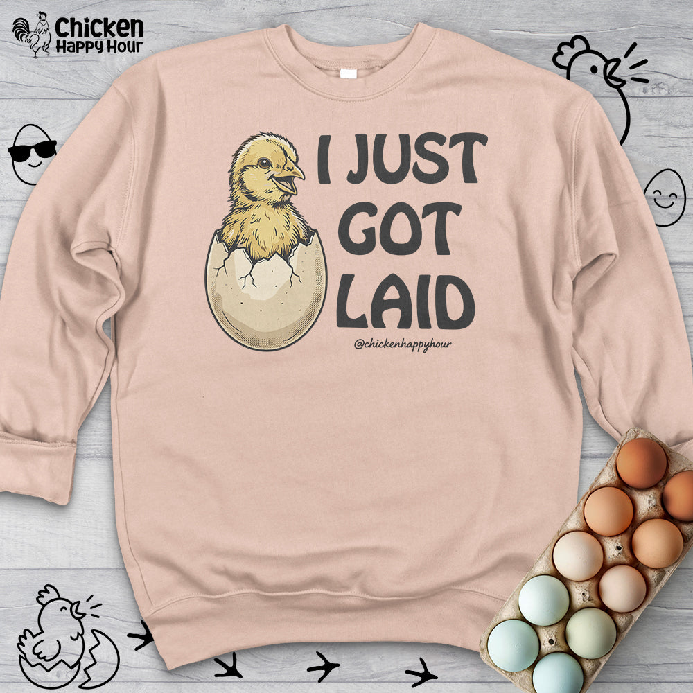 I Just Got Laid Sweatshirt
