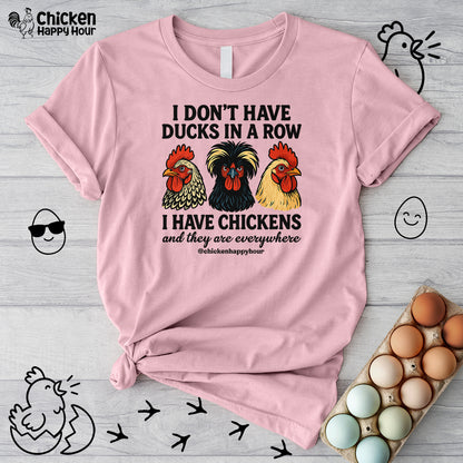 I Don't Have Ducks In A Row Unisex Tee