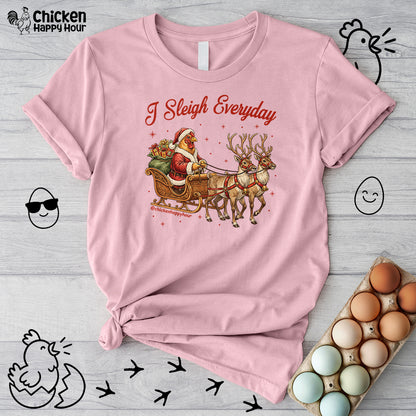 I Sleigh Everyday Unisex Tee