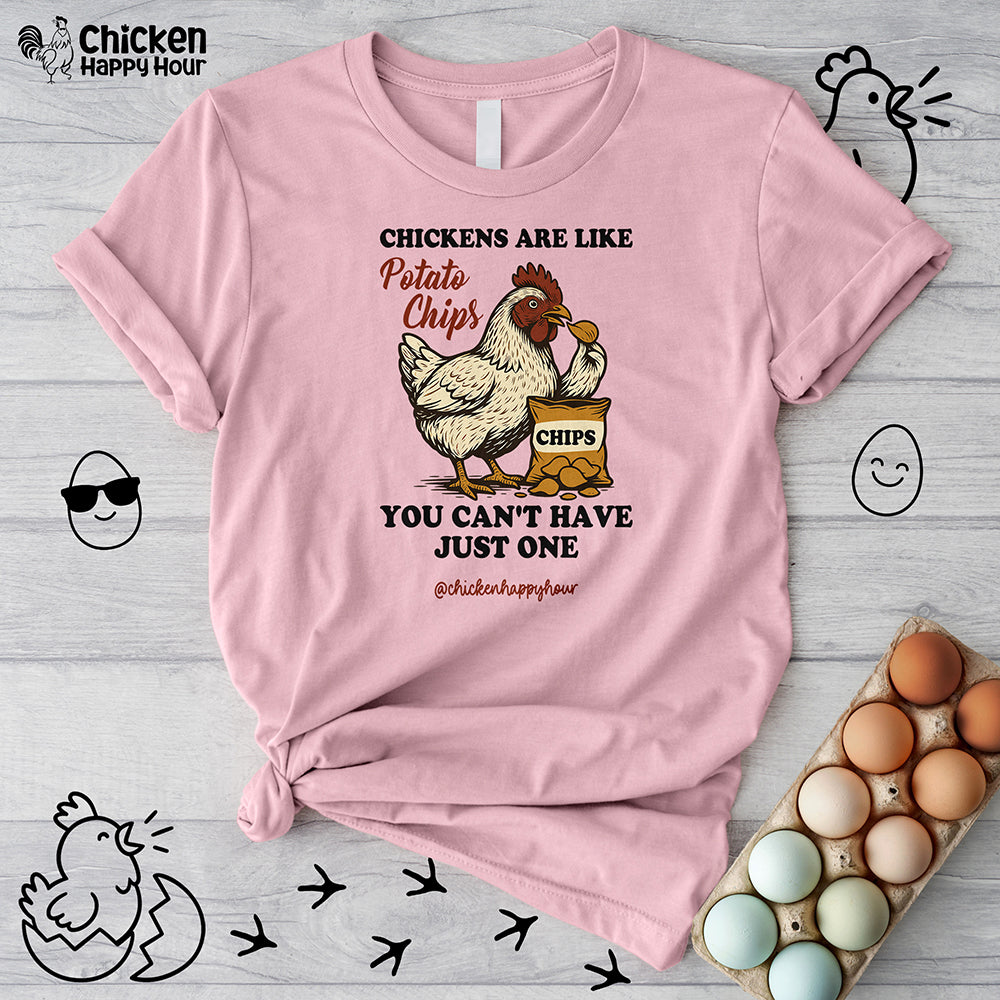 Chickens are Like Potato Chips Unisex Tee
