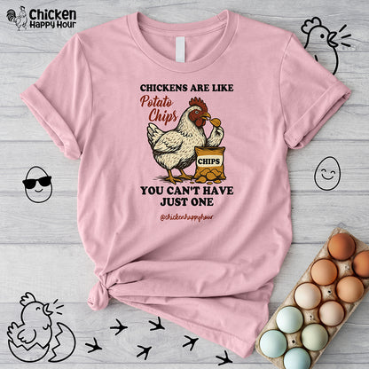 Chickens are Like Potato Chips Unisex Tee