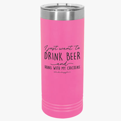 I Just Want to Drink Beer Tumbler