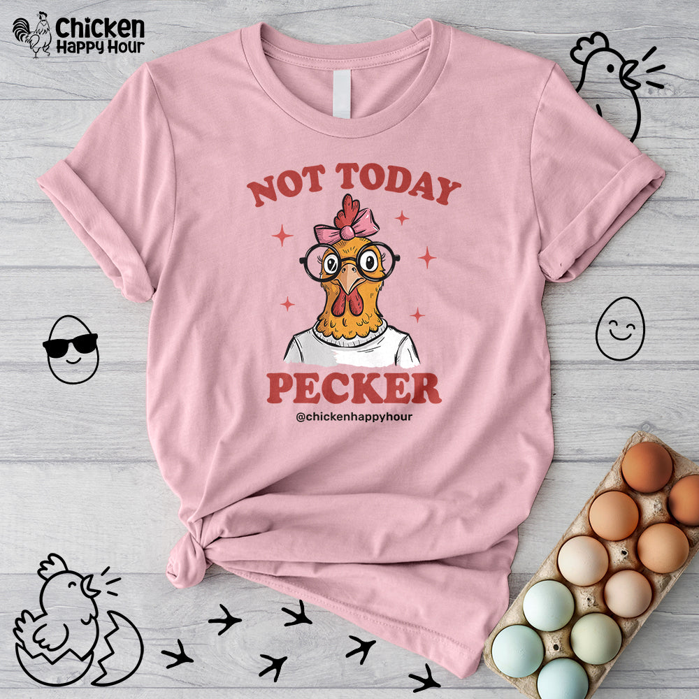 Not Today Pecker Unisex Tee