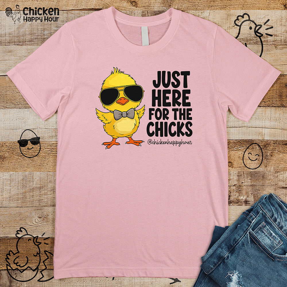 Just Here for The Chicks Unisex Tee