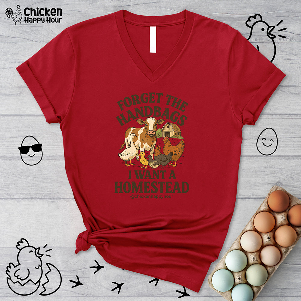 Forget the Handbags I Want a Homestead V-Neck Tee
