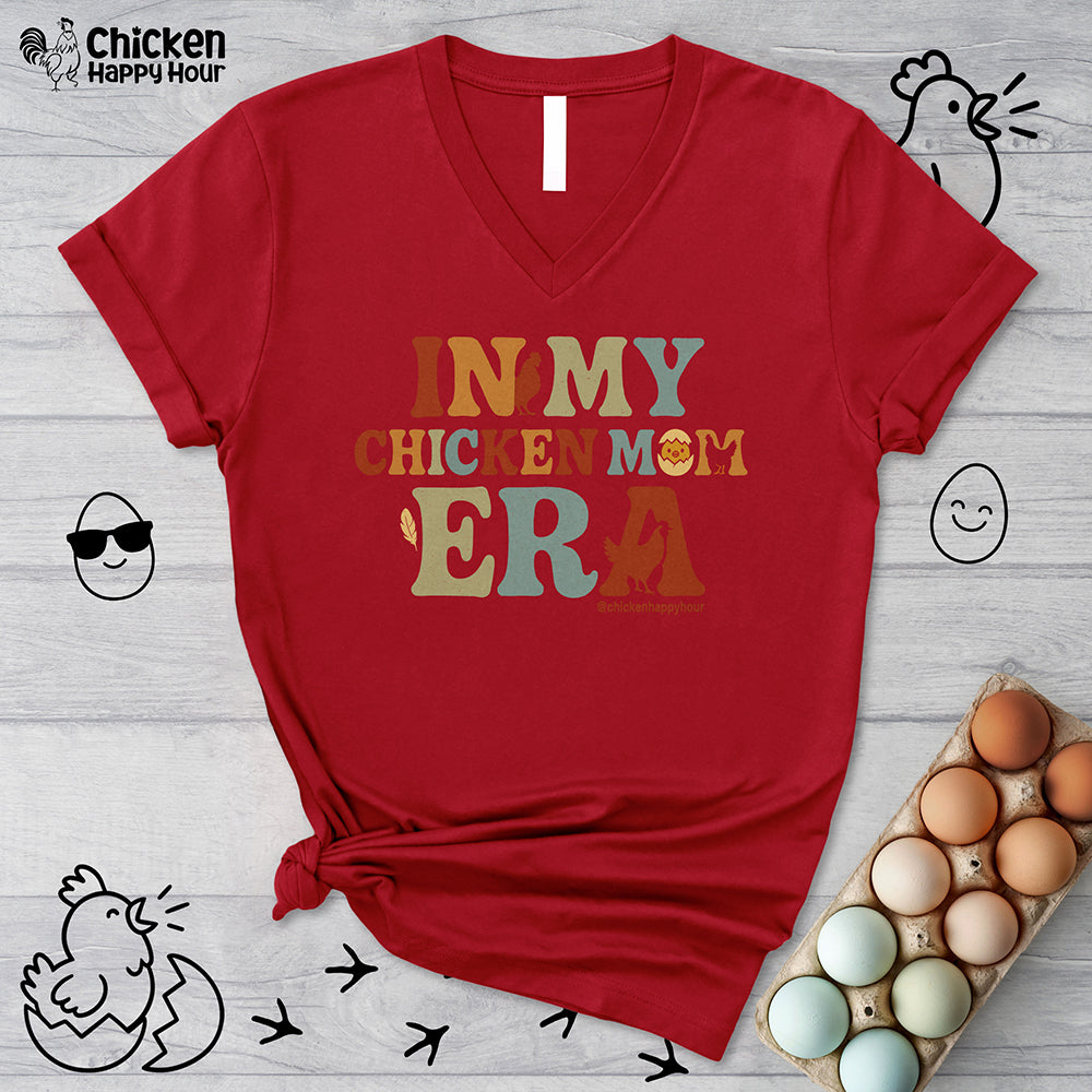 In my Chicken Mom Era V-Neck Tee