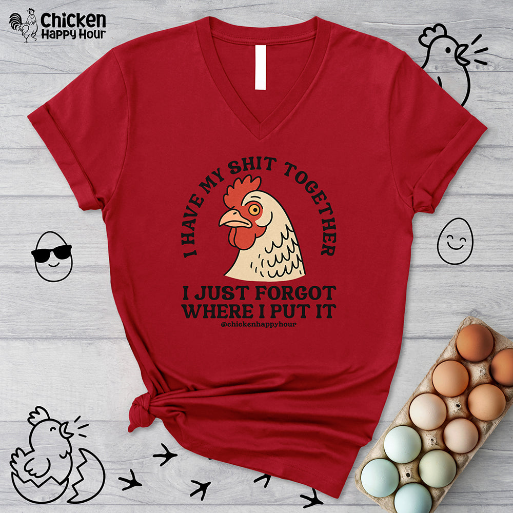 I Have My Shit Together V-Neck Tee