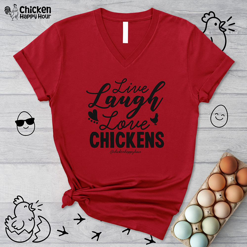 Live Laugh Love Chickens V-Neck Tee