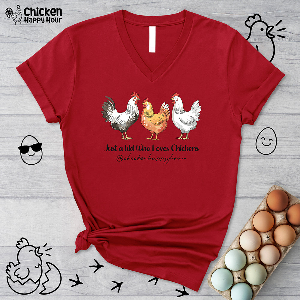 Just a kid Who Loves Chickens V-Neck Tee