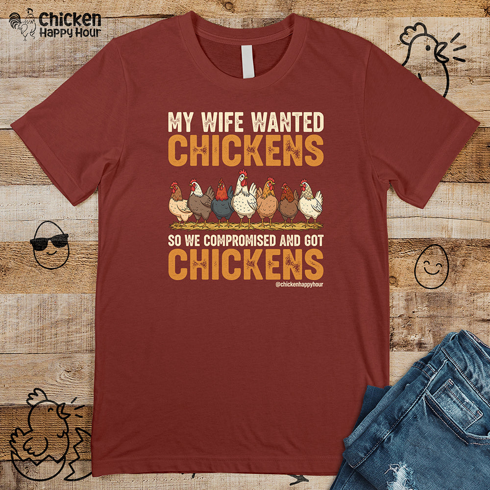My Wife Wanted Chickens Unisex Tee