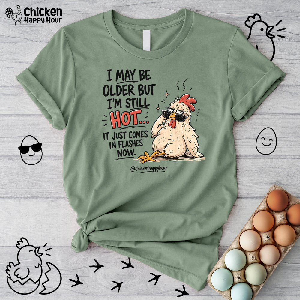 I May be Older Unisex Tee