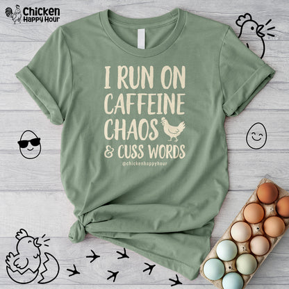 I Run on Caffeine Chaos and Cuss Words Unisex Tee