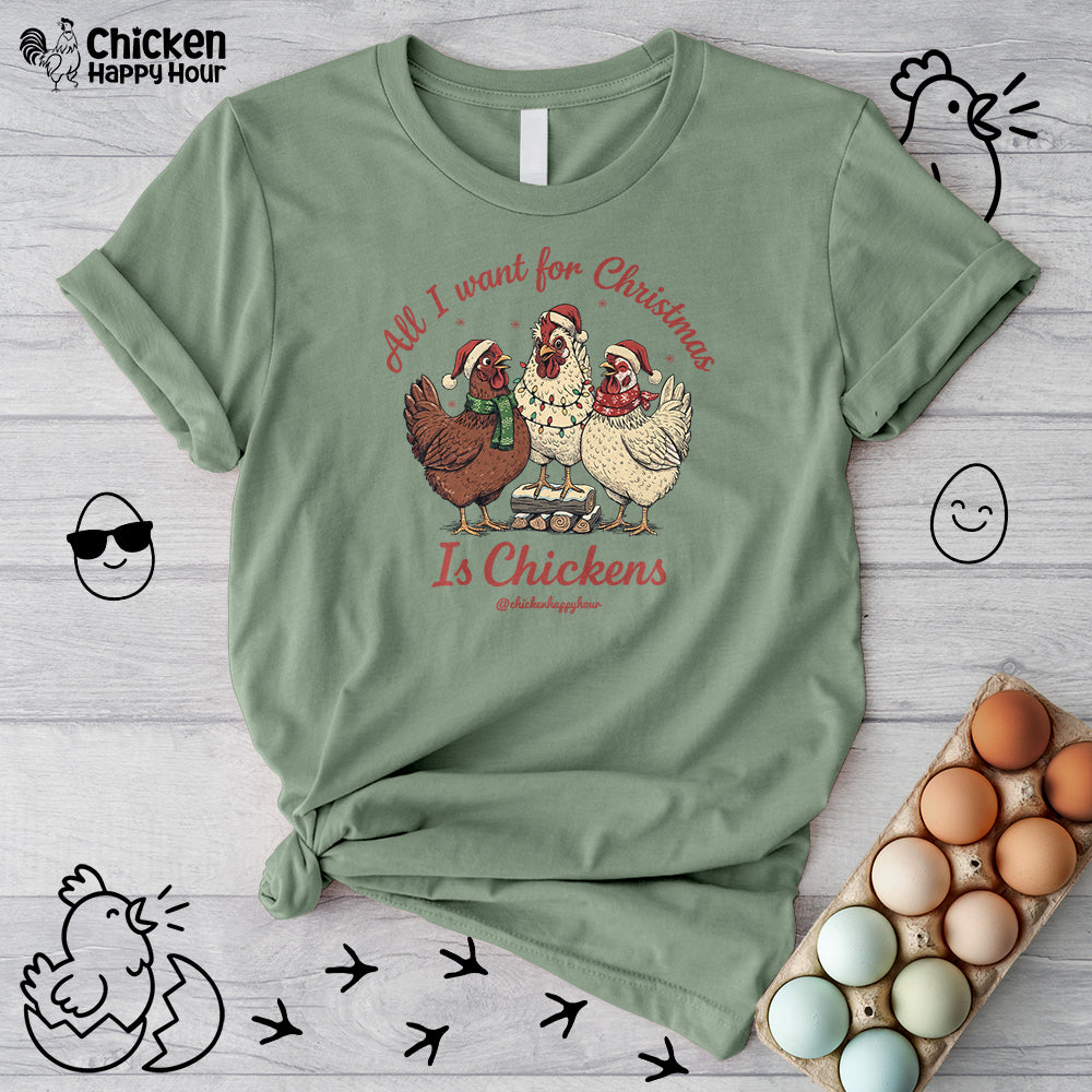 All I Want for Christmas Is Chickens Unisex Tee