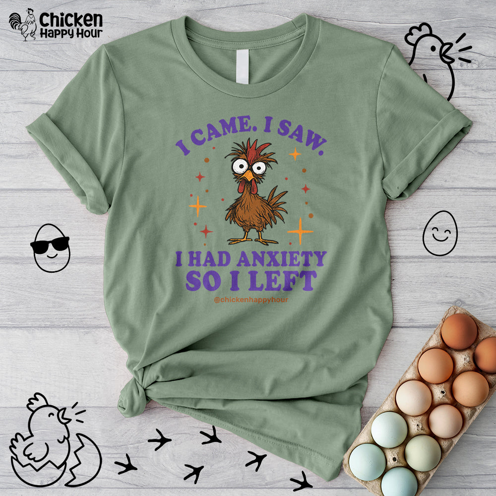 I Came I Saw I Had Anxiety I Left Unisex Tee