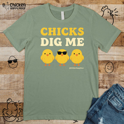Chicks Dig Me Unisex Tee