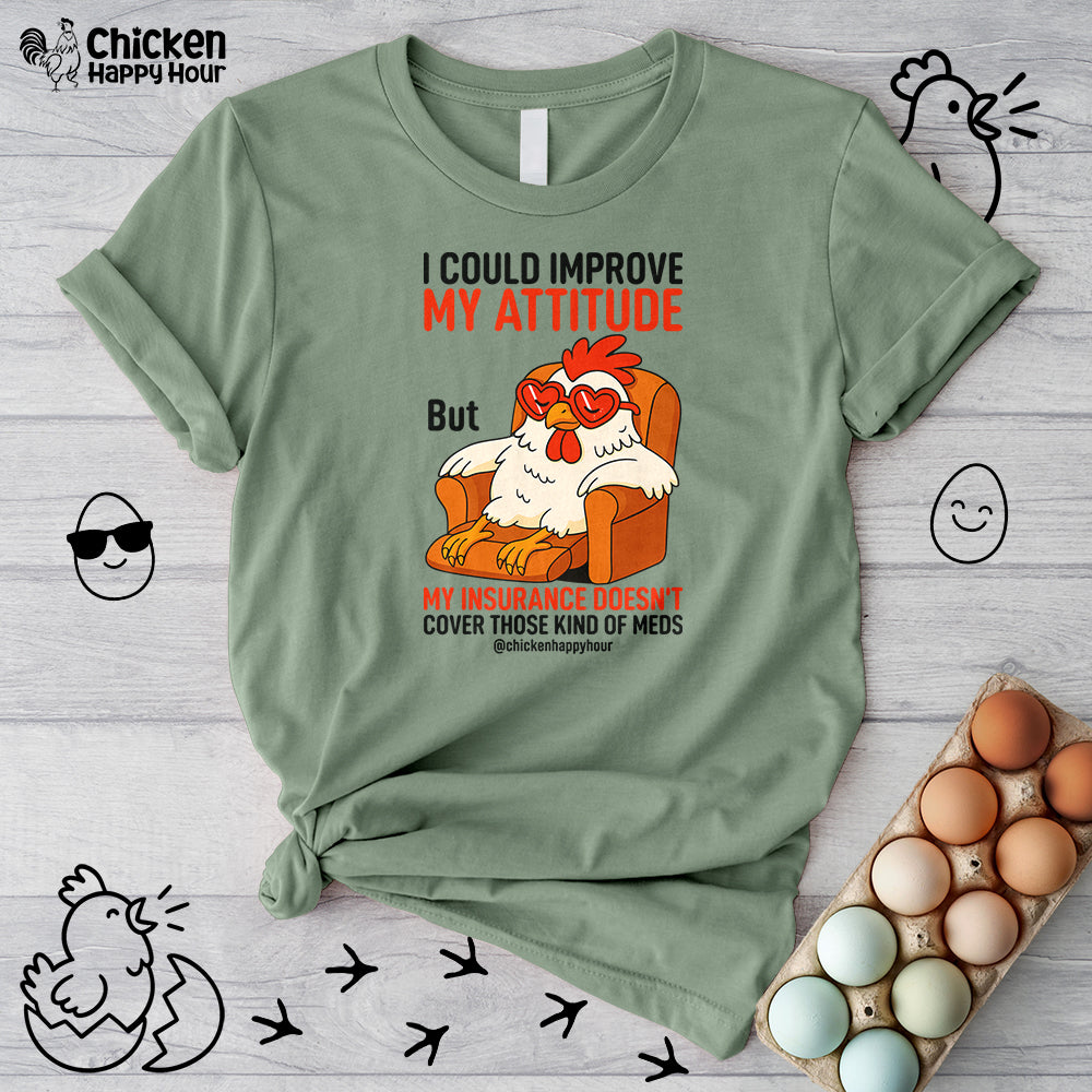 I Could Improve My Attitude Unisex Tee