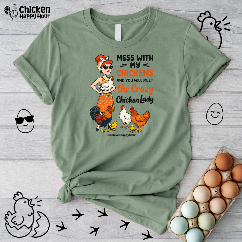 Mess With My Chicken Unisex Tee