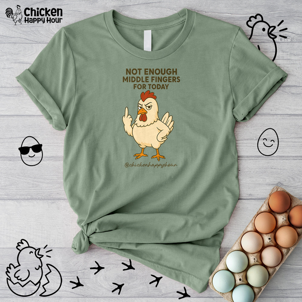 Not Enough Middle Fingers for Today Unisex Tee