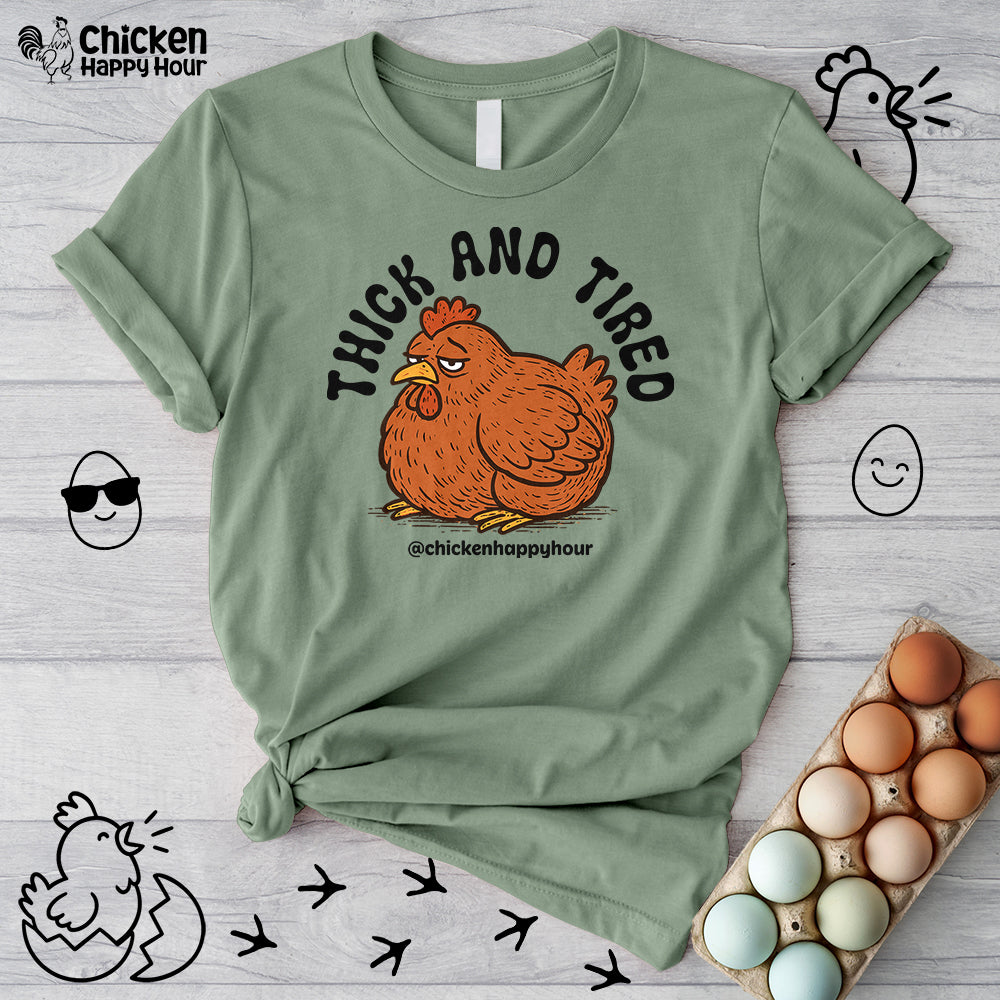 Thick and Tired Unisex Tee