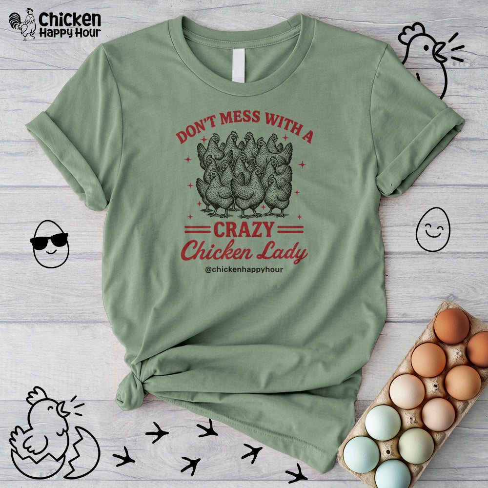 Don’t Mess With a Crazy Chicken Lady 02 Unisex Tee