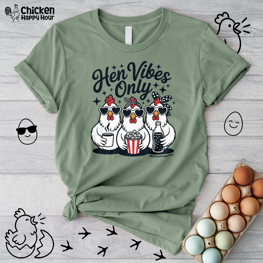 Hen Vibes Only Unisex Tee