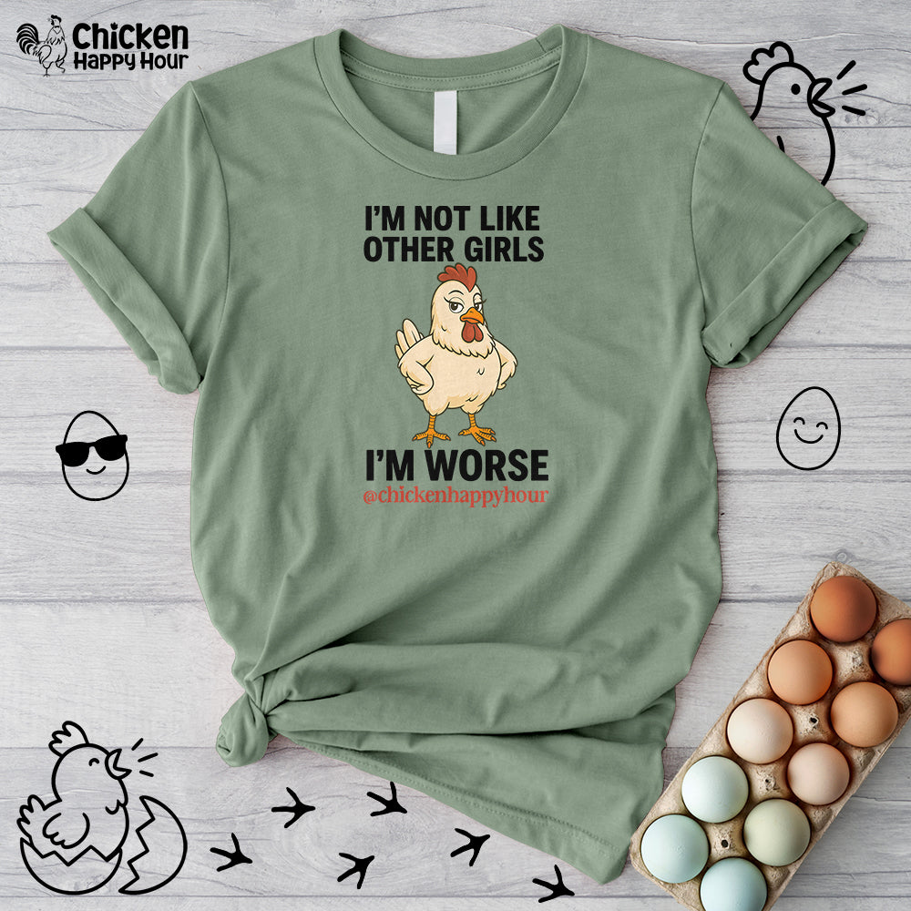 I'm Not Like Other Girls I'm Worse Unisex Tee