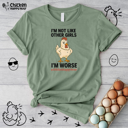 I'm Not Like Other Girls I'm Worse Unisex Tee