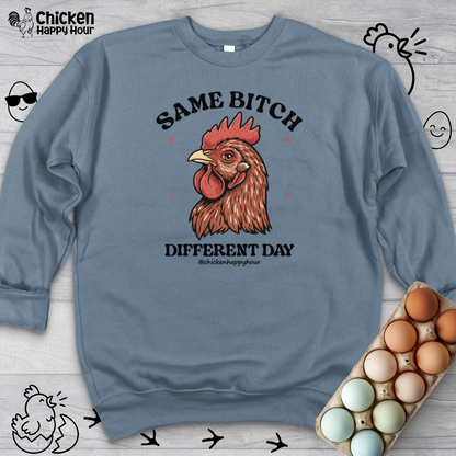Same Bitch Sweatshirt