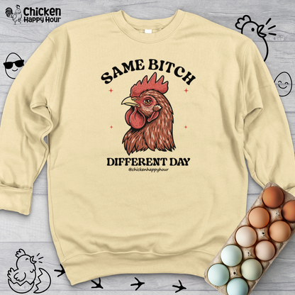Same Bitch Sweatshirt