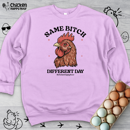 Same Bitch Sweatshirt