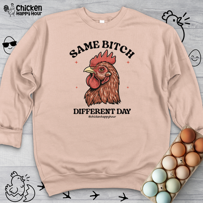 Same Bitch Sweatshirt