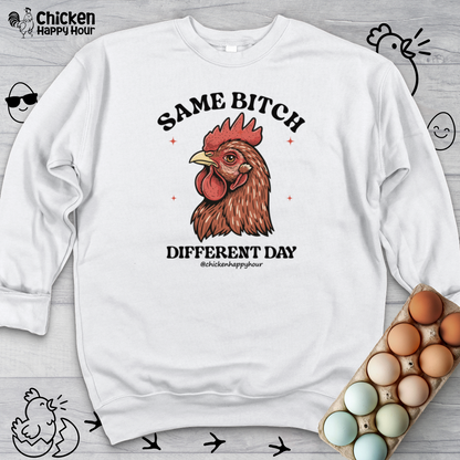 Same Bitch Sweatshirt