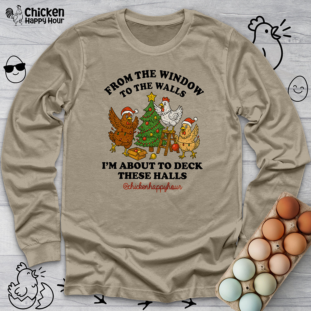 From the Window to the Walls Long Sleeve