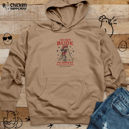 I'm Not Rude Hooded Sweatshirt
