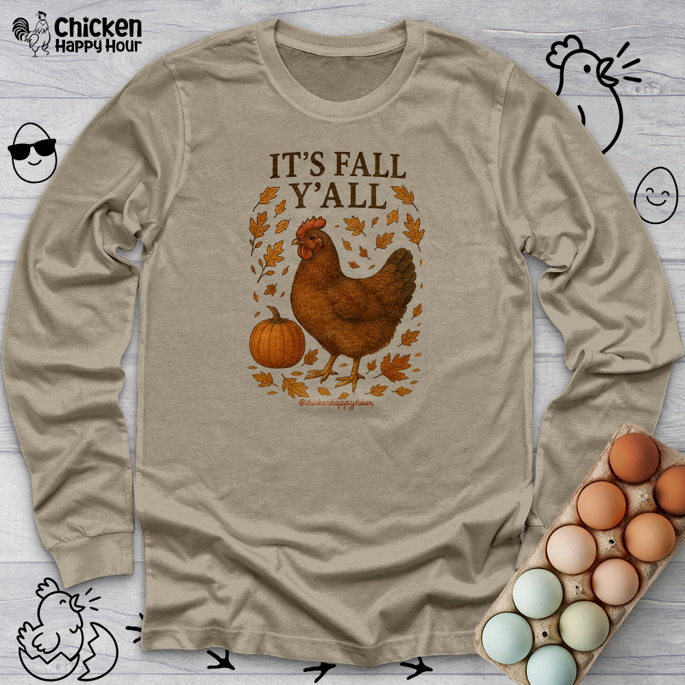 It's Fall Y'all Long Sleeve