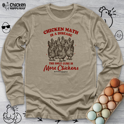 Chicken Math is a Disease Long Sleeve