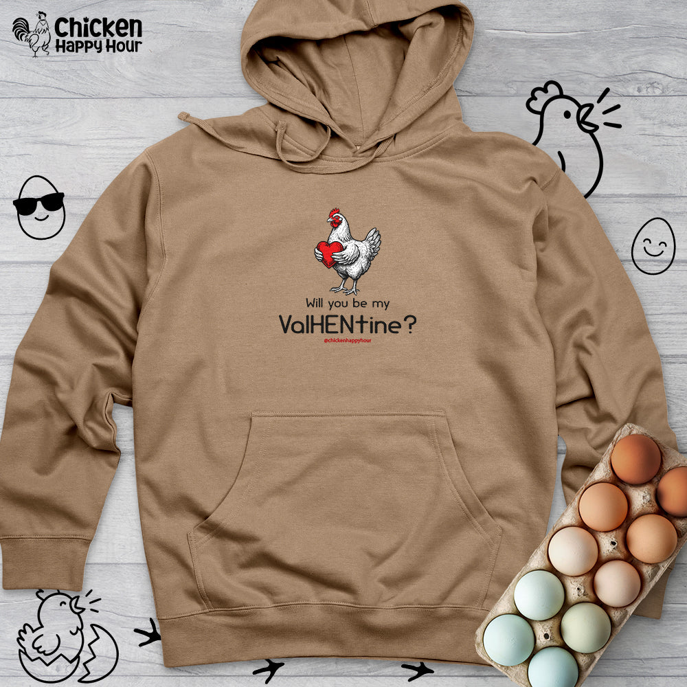 Will you be my ValHENtine Hooded Sweatshirt