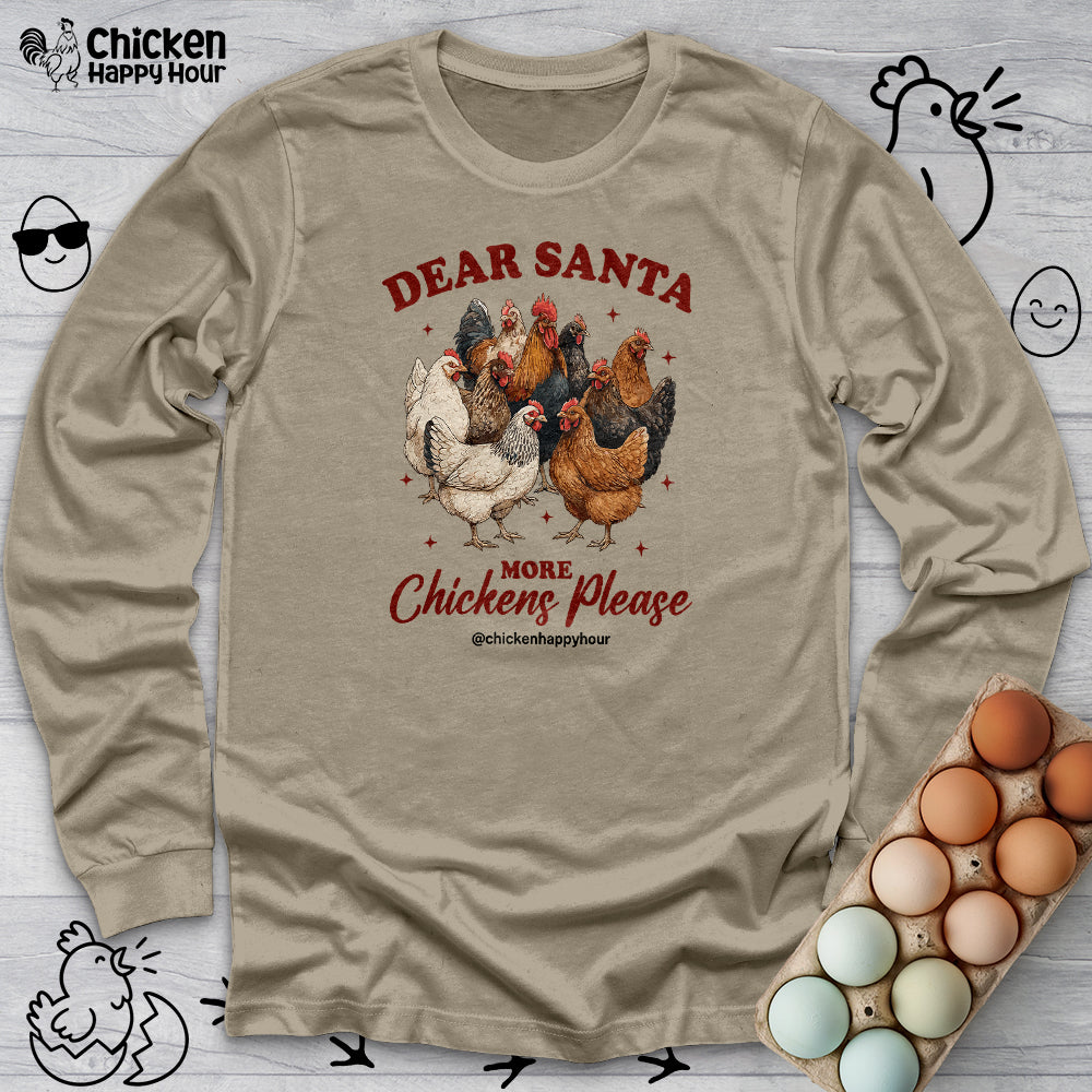 Dear Santa More Chickens Please Long Sleeve