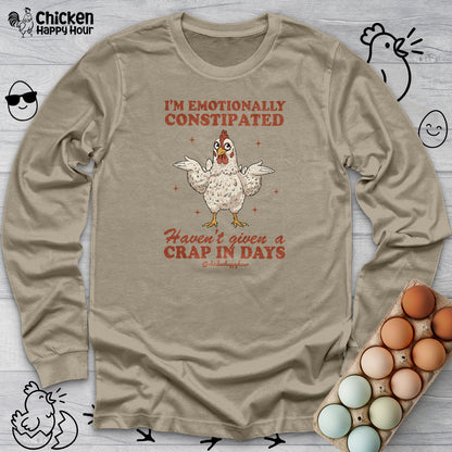 Emotionally Constipated Long Sleeve